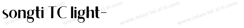 songti TC light字体转换